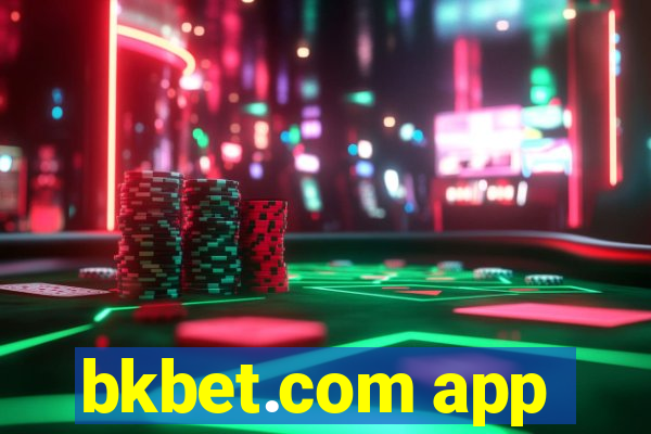 bkbet.com app